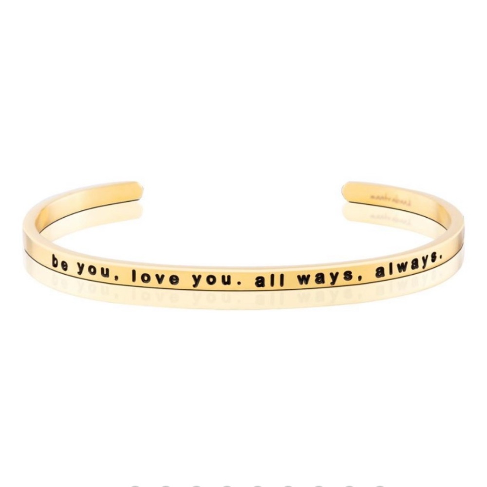 Mantraband bracelet- be you love you all ways always